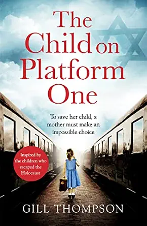 The Child on Platform One by Gill Thompson