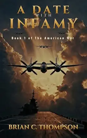A Date with Infamy by Brian C. Thompson